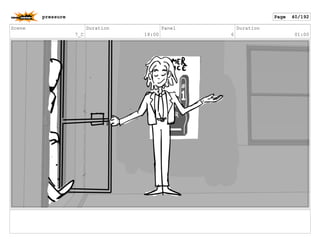 Scene
7_C
Duration
18:00
Panel
6
Duration
01:00
pressure Page 40/192
 