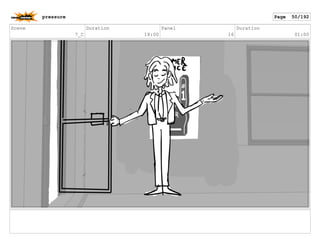 Scene
7_C
Duration
18:00
Panel
16
Duration
01:00
pressure Page 50/192
 