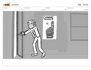 Scene
7_C
Duration
18:00
Panel
18
Duration
01:00
pressure Page 52/192
 