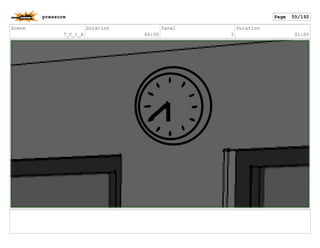 Scene
7_C_1_A
Duration
06:00
Panel
2
Duration
01:00
pressure Page 55/192
 