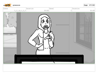 Scene
7_C_1_A_1_C_1
Duration
03:00
Panel
1
Duration
01:00
pressure Page 67/192
 