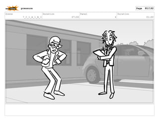 Scene
7_C_1_A_1_B_3
Duration
07:00
Panel
4
Duration
01:00
pressure Page 80/192
 