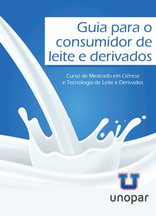Unopar - Guia para o consumidor de leite e derivados 