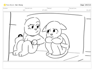 Scene
18
Duration
07:00
Panel
3
Duration
01:00
Cat Story Page 109/113
 