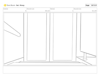 Scene
6
Duration
04:22
Panel
1
Duration
01:00
Cat Story Page 16/113
 