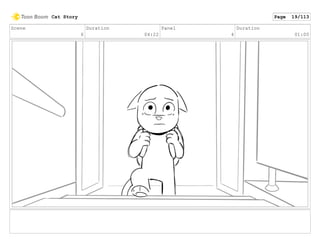 Scene
6
Duration
04:22
Panel
4
Duration
01:00
Cat Story Page 19/113
 