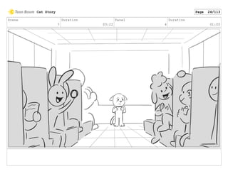 Scene
7
Duration
03:22
Panel
4
Duration
01:00
Cat Story Page 24/113
 