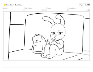 Scene
10
Duration
04:19
Panel
6
Duration
00:20
Cat Story Page 52/113
 