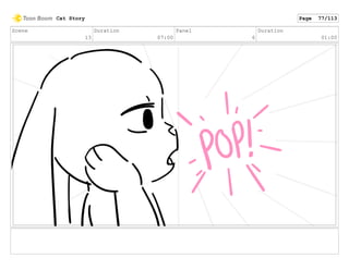 Scene
13
Duration
07:00
Panel
6
Duration
01:00
Cat Story Page 77/113
 