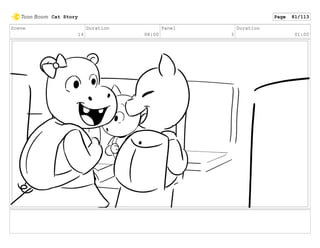 Scene
14
Duration
08:00
Panel
3
Duration
01:00
Cat Story Page 81/113
 