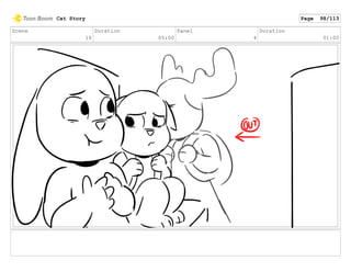 Scene
16
Duration
05:00
Panel
4
Duration
01:00
Cat Story Page 98/113
 