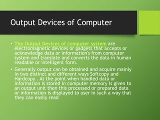 Output devices-of-computer-system | PPT