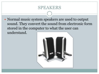 Musical Output Output Devices | PPTX