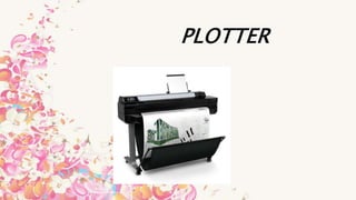 PLOTTER
 