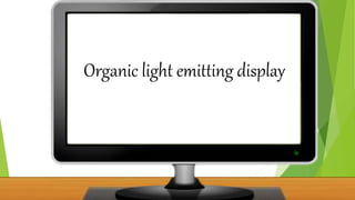 Organic light emitting display
 