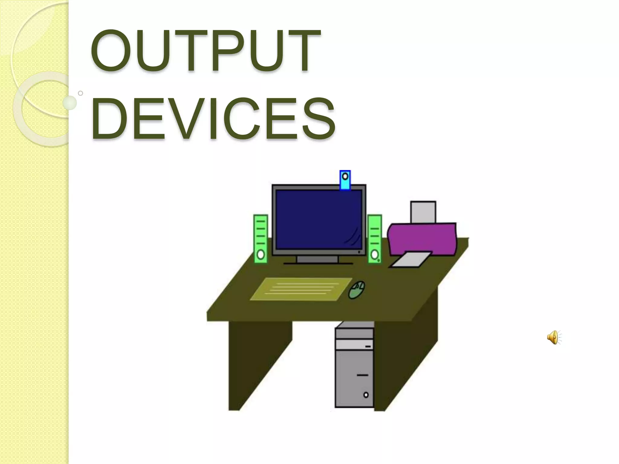 Output devices | PPT