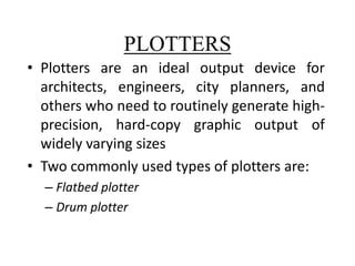 Output devices Computer Computer Application in Business | PPTX
