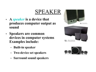 Output devices Computer Computer Application in Business | PPTX