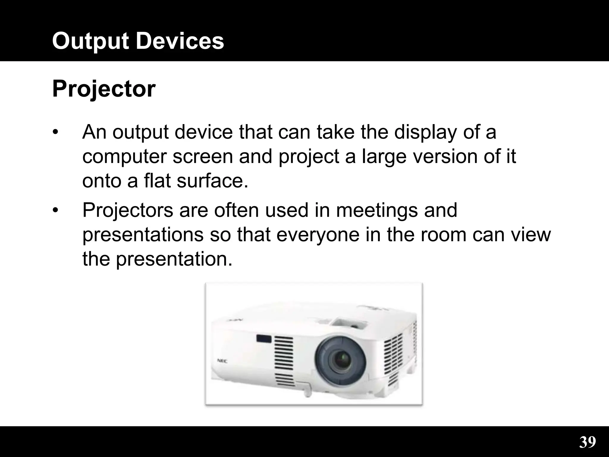 Computer System Output Devices Peripherals | PPT