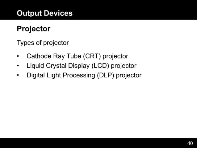 Computer System Output Devices Peripherals | PPT