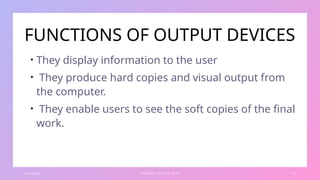 COMPUTER OUTPUT DEVICES DEVICES FOR BASIC 5.pptx