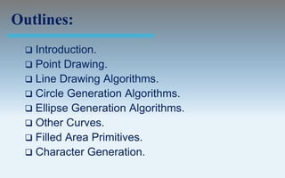 Output primitives computer graphics c version | PPT