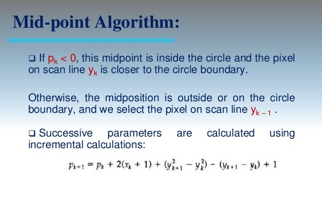Midpoint Line Drawing Algorithm Example : Output primitives computer graphics c version