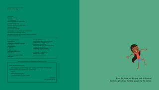 Dados Internacionais de Catalogação na Publicação (CIP)
Ceará. Secretaria da Educação.
Outra história de Iracema/ Domar Vieira da Silva; ilustrações de Henrique Jorge. –
Fortaleza: SEDUC, 2012. (Coleção PAIC Prosa Poesia)
24p.; il.
ISBN: 978-85-8171-045-7
1.Literatura infanto-juvenil. I. Título.
CDD 028.5
CDU 37+028.1(813.1)
Copyright © 2012 Domar Vieira da Silva
Ilustrador: Henrique Jorge
Governador
Cid Ferreira Gomes
Vice-Governador
Domingos Gomes de Aguiar Filho
Secretária da Educação
Maria Izolda Cela de Arruda Coelho
Secretário Adjunto
Maurício Holanda Maia
Coordenadora de Cooperação com os Municípios
Márcia Oliveira Cavalcante Campos
Orientadora da Célula de Programas e Projetos Estaduais
Lucidalva Pereira Bacelar
Coordenação Editorial
Kelsen Bravos
Preparação de Originais e Revisão
Kelsen Bravos
Túlio Monteiro
A. R. Sousa
Revisão de Prova
Marta Maria Braide Lima
Kelsen Bravos
Projeto e Coordenação Gráfica
Daniel Diaz
Conselho Editorial
Maria Fabiana Skeff de Paula Miranda
Leniza Romero Frota Quinderé
Marta Maria Braide Lima
Isabel Sofia Mascarenhas de Abreu Ponte
Sammya Santos Araújo
Vânia Maria Chaves de Castro
Antônio Élder Monteiro de Sales
Catalogação e Normalização
Gabriela Alves Gomes
Maria do Carmo Andrade
A avó lhe disse um dia que José de Alencar
escreveu uma linda história a qual iria lhe contar.
 