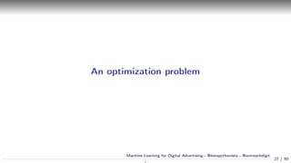 Machine Learning for Digital Advertising Slide 27