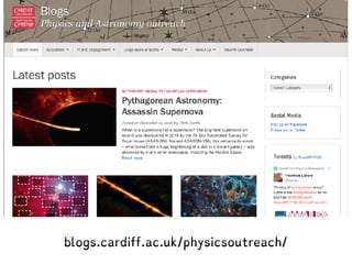 blogs.cardiff.ac.uk/physicsoutreach/
 