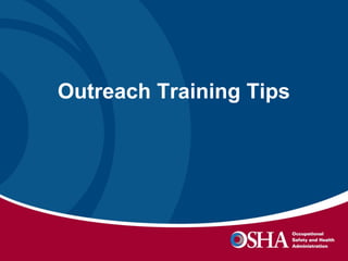 Outreach Training Tips

 