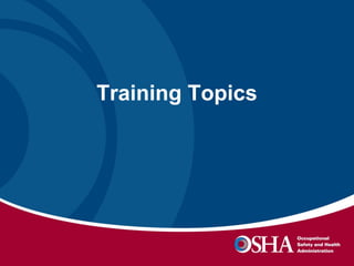 Training Topics

 
