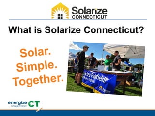 What is Solarize Connecticut?
 