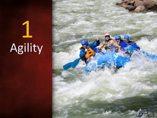 1	
  

Agility	
  
	
  

	
  

 