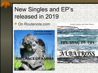 New Singles and EP’s
released in 2019
 On Routenote.com
 