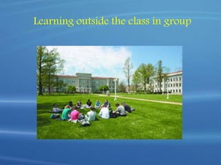 Outside class learning | PPTX