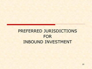 PREFERRED JURISDICTIONS FOR INBOUND INVESTMENT 