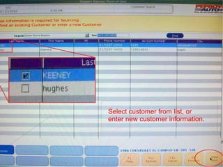 Select customer from list, or  enter new customer information. 