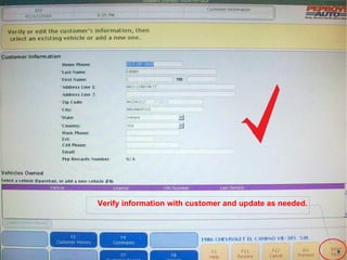 Verify information with customer and update as needed. 
