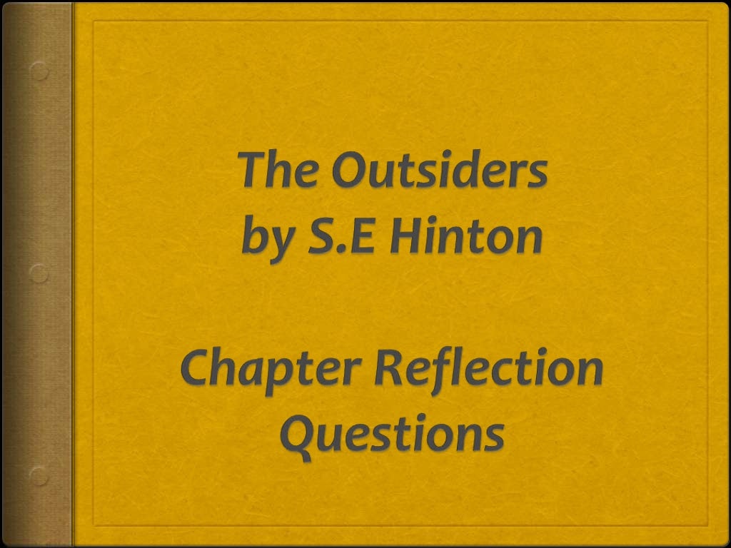 Outsiders Reflection & Discussion Questions