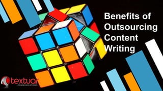 Benefits of
Outsourcing
Content
Writing
 