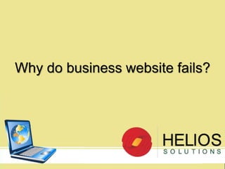 Why do business website fails? 
 