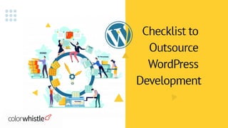 Outsourcing Checklist for WordPress Development | PDF