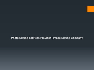 Photo Editing Services Provider | Image Editing Company
 