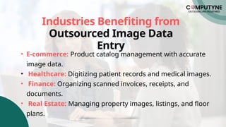 Enhance Efficiency with Outsource Image Data Entry Services | PPTX