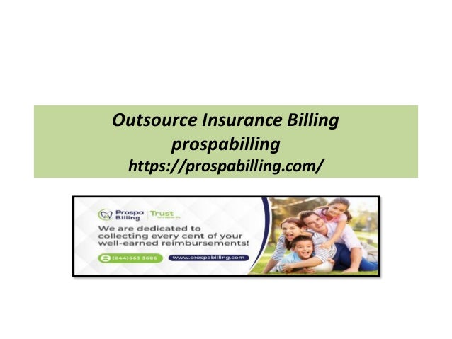 Outsource Insurance Billing
prospabilling
https://prospabilling.com/
 