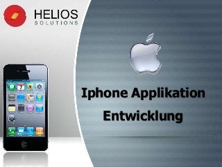Iphone Applikation
Entwicklung
 