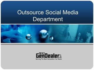 Outsource Social Media Department 