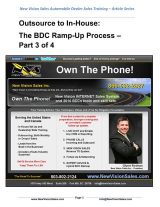New Vision Sales Automobile Dealer Sales Training – Article Series


Outsource to In-House:
The BDC Ramp-Up Process –
Part 3 of 4




                               Page 1
      www.NewVisionSales.com                 Info@NewVisonSales.com
 