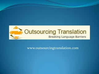 www.outsourcingtranslation.com 